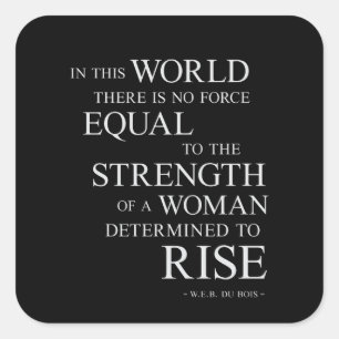 Strength Of Woman Inspirational Motivational Quote Square Sticker