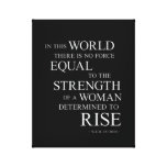 Strength Of Woman Inspiring Quote Art Canvas Black at Zazzle