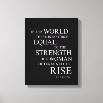 Strength Of Woman Inspiring Quote Art Canvas Black by ArtOfInspiration at Zazzle