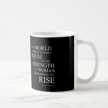 Strength Of Woman Inspiring Quotes Black White Coffee Mug by ArtOfInspiration at Zazzle