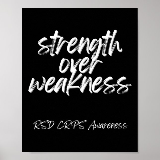 Strength Over Weakness - RSD CRPS Awareness  Poster (Front)