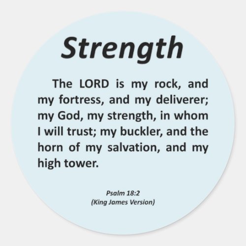 Strength Psalm 18_2 Classic Round Sticker