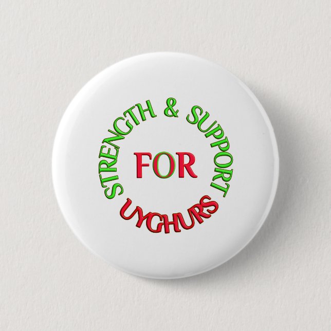 STRENGTH & SUPPORT FOR UYGHURS BUTTON (Front)