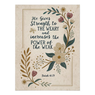 Strength to the Weary: Isaiah 40:29 Art Print