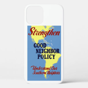Strengthen Good Neighbor Policy iPhone 12 Case