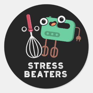 Stress Beaters Funny Baking Whisk Pun Dark BG Classic Round Sticker