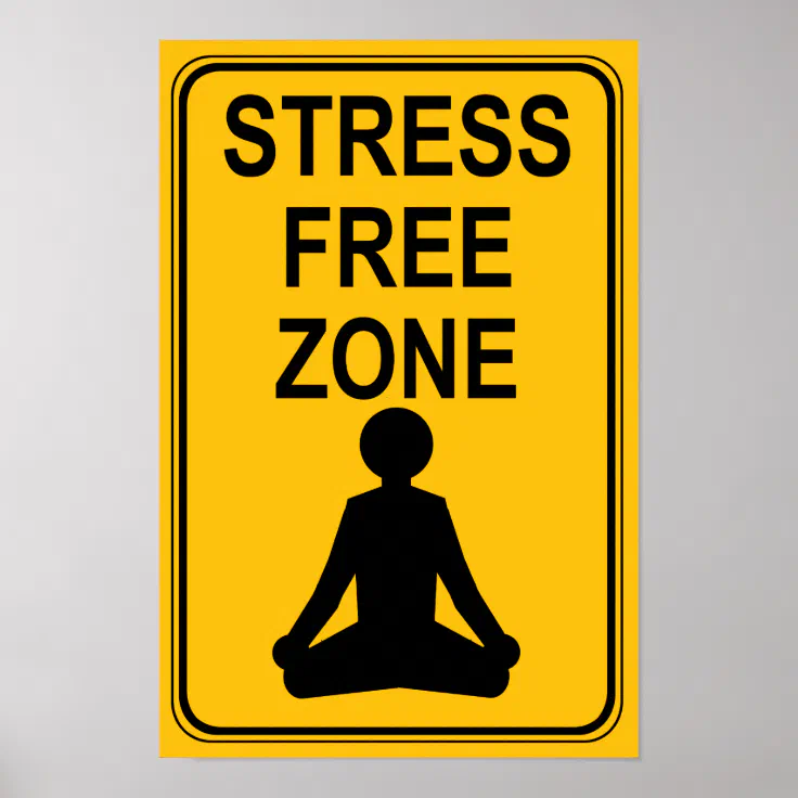 Stress Free Zone Print Zazzle