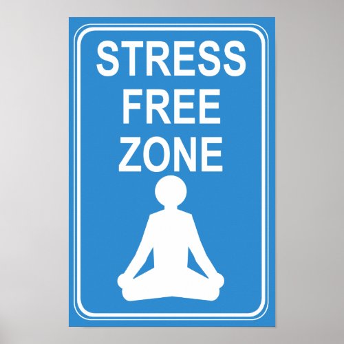 Stress Free Zone Print