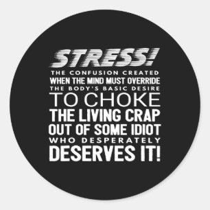 Stress Funny Definition  Classic Round Sticker