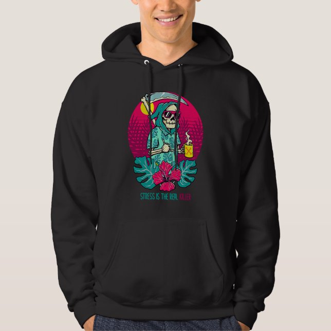 Stress Is the Real Killer Cool Grim Reaper Mental  Hoodie (Front)