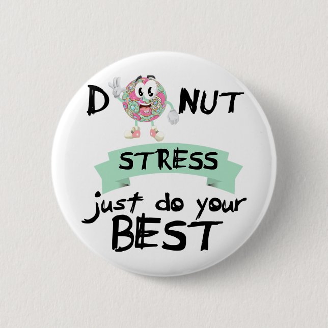 Stress Just Do Your Best Teacher Test Day Tee  Button (Front)