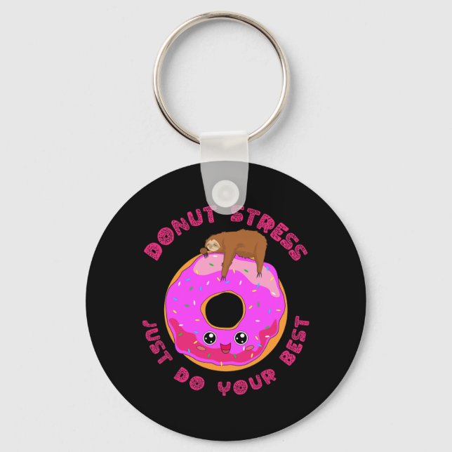 Stress Just Do Your Best Test Day Sloth Design  Keychain (Front)