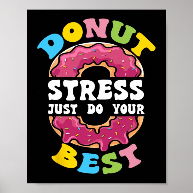 Stress Just Do Your Best Test Day Teacher 1  Poster (Front)