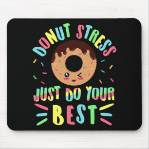 Stress Just Do Your Best - Testing Teacher Mouse Pad
