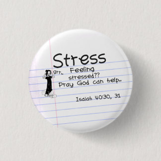 Stress Pin...with verse Pinback Button