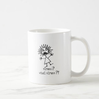 stress? what stress?! coffee mug