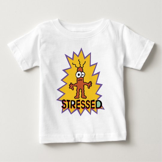 Stressed Baby T-Shirt