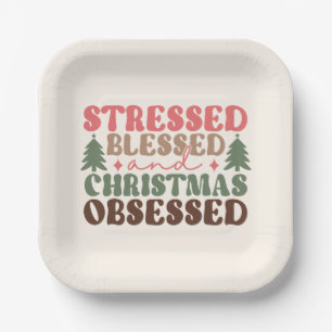 Stressed, Blessed, and Christmas Obsessed Paper Plates