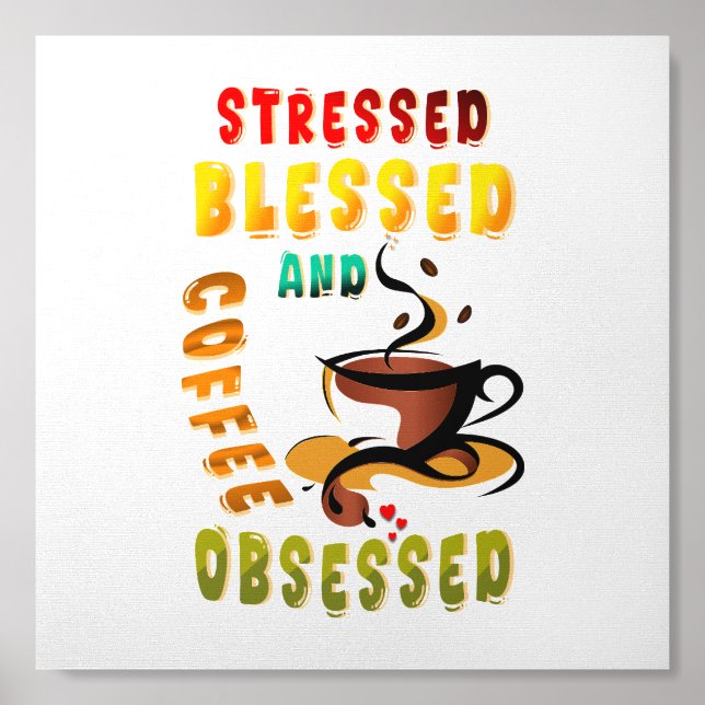 Stressed Blessed And Coffee Obsessed Foam Core Photo Tile (Front Set)