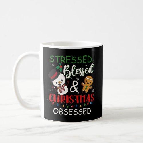 Stressed Blessed Christmas Obsessed Funny Snowmans Coffee Mug