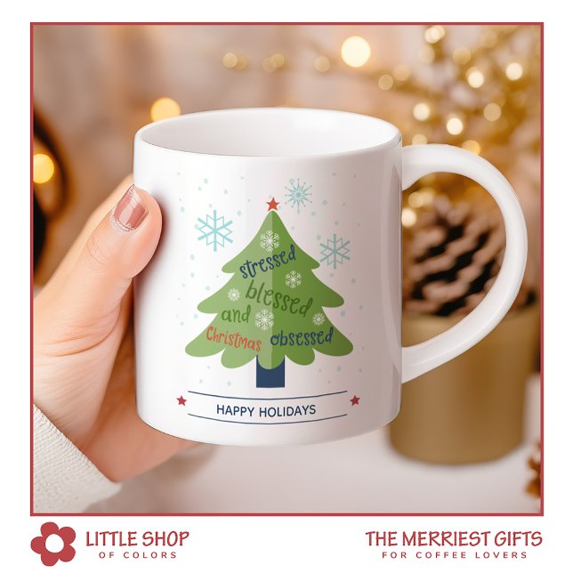Stressed Blessed Christmas Obsessed Personalized Coffee Mug (Creator Uploaded)