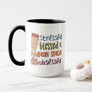 Stressed Blessed & Pumpkin Spice Obsessed Autumn Mug