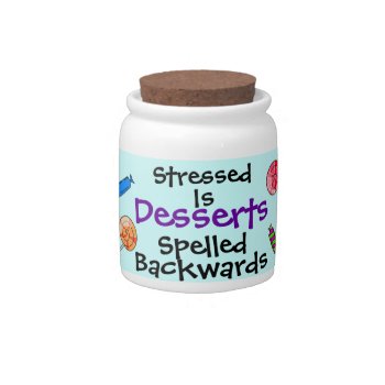 Stressed Candy Jar by Uncomplicated at Zazzle