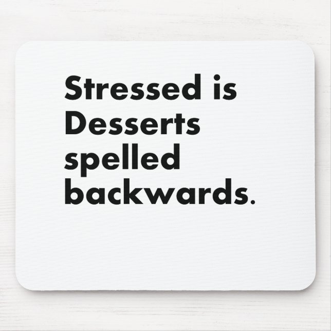 Stressed Desserts Mouse Pad (Front)