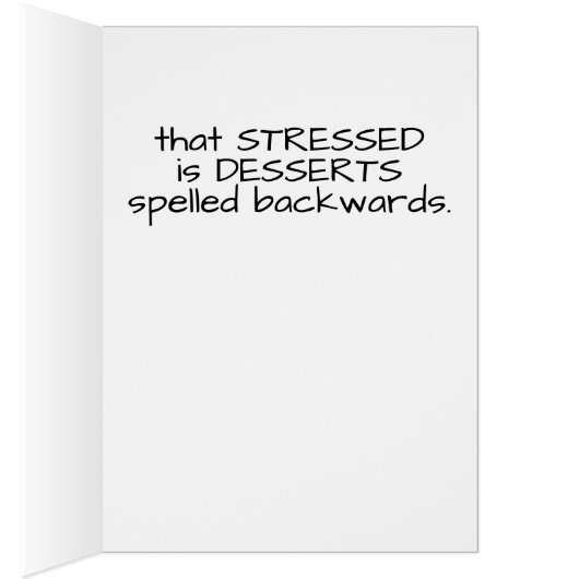 Stressed Desserts Sweet Tooth Stress Eating (Inside (Right))