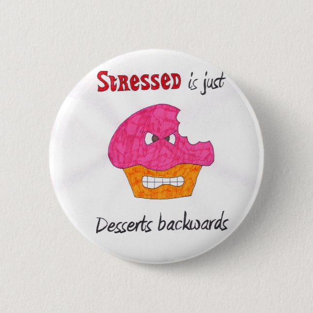 Stressed is just Desserts backwards pin (Front)