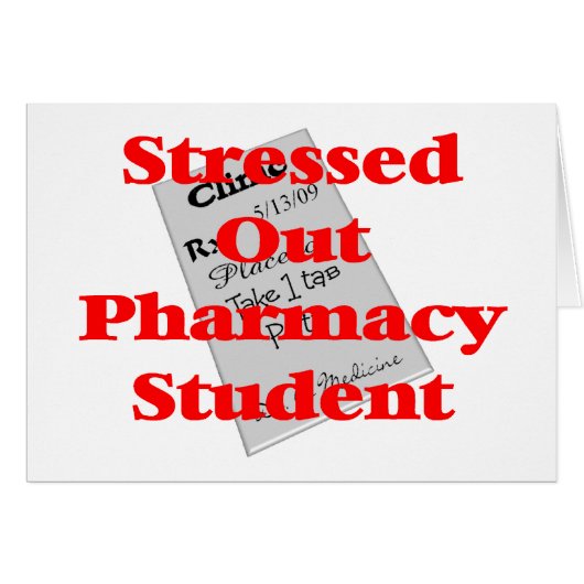 stressed out pharmacy student cards (Front Horizontal)
