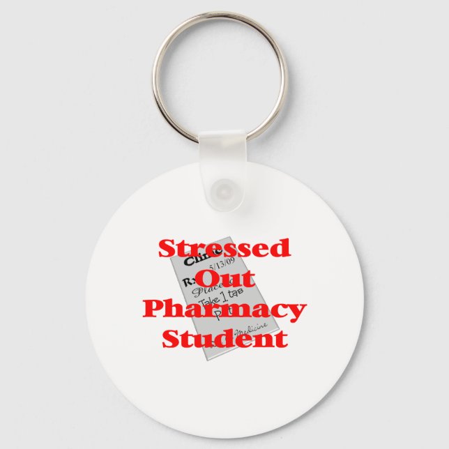 stressed out pharmacy student keychain (Front)