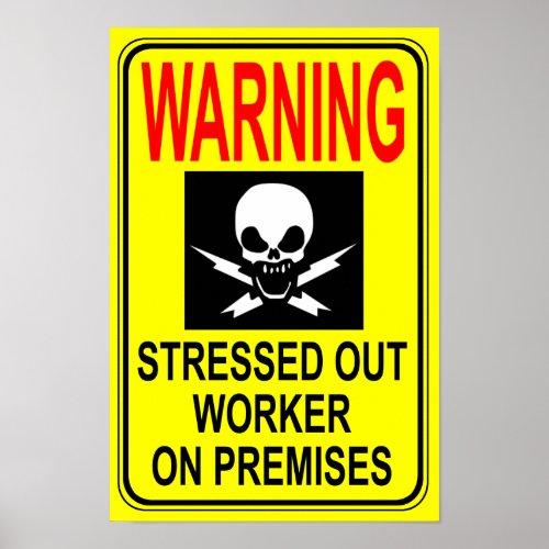 Stressed Out Worker Print