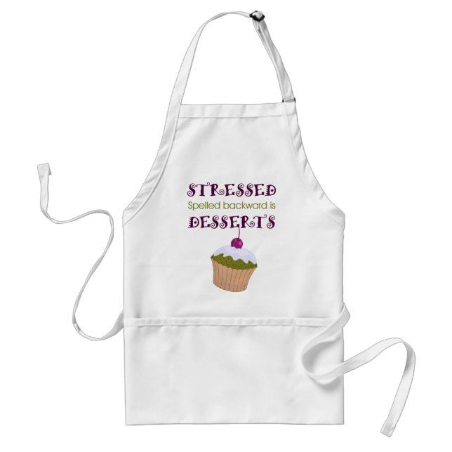 Stressed spelled backward is Desserts Adult Apron (Front)