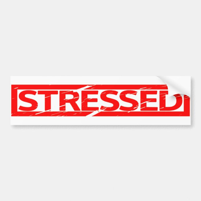 Stressed Stamp Bumper Sticker (Front)