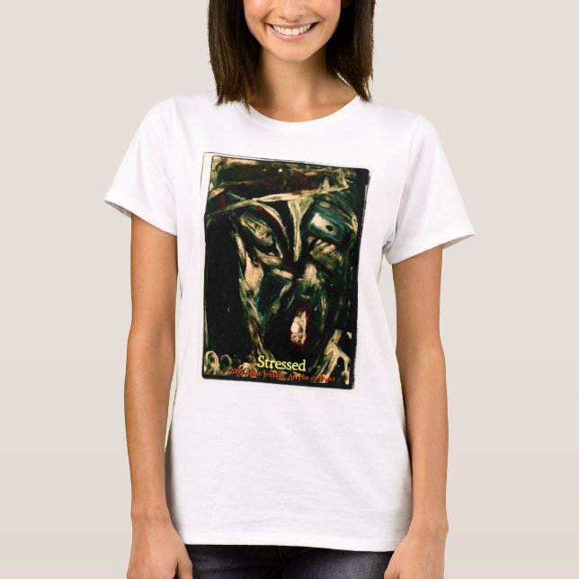 STRESSED T-Shirt (Front)