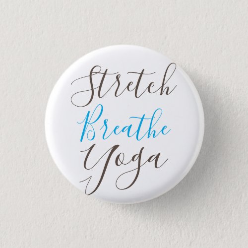 Stretch Breathe Yoga Everyday  Button