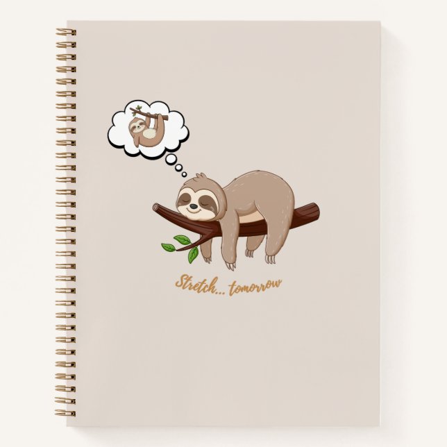 Stretch Tomorrow Sloth Notebook | Cozy Minimalist  (Front)