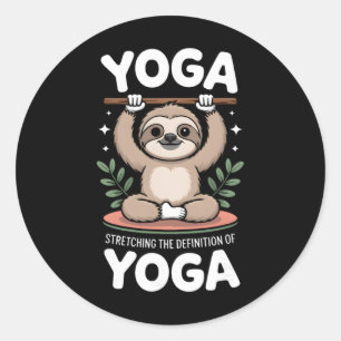 Stretching The Definition Of Yoga Sloth _2 Classic Round Sticker