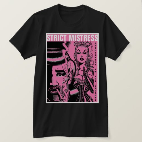 Strict Mistress  T_Shirt
