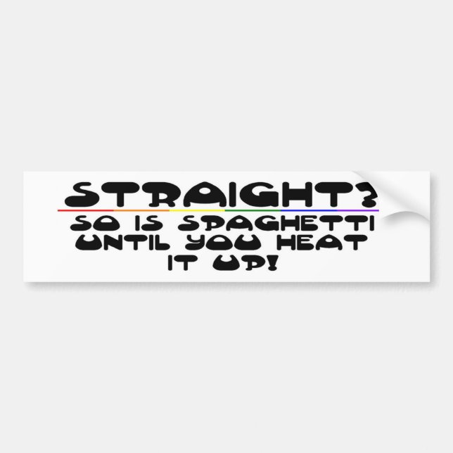 Stright? Bumper Sticker (Front)