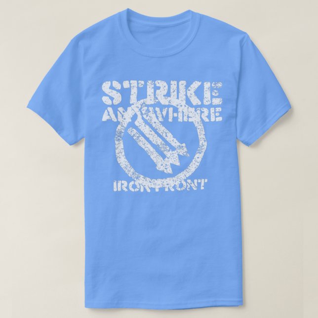 Strike Anywhere 1 T-Shirt (Design Front)