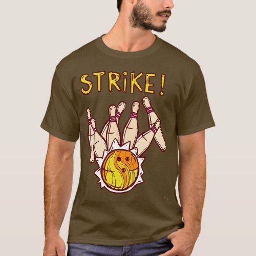 Strike Bowling Funny T_Shirt