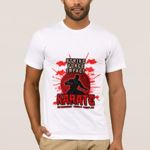Strike. Force. Impact. KARATE T-Shirt