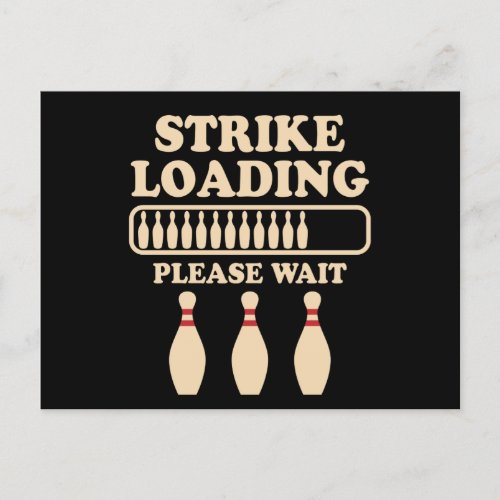 Strike Loading Bowling Player Quote Bowling Gift Postcard