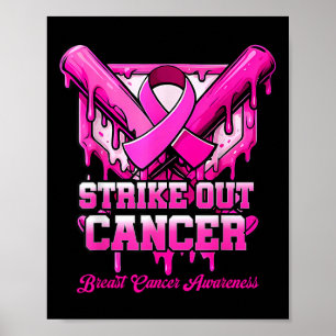Strike Out Breast Cancer Awareness Baseball Drip P Poster