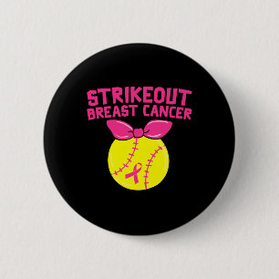 Strike Out Breast Cancer Awareness Softball Fighte Button
