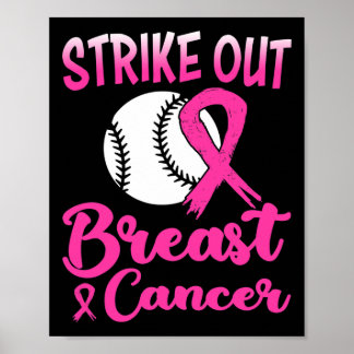 Strike Out Breast Cancer Baseball Fight Awareness  Poster