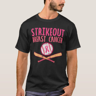 Strike Out Breast Cancer Baseball Fight Awareness T-Shirt