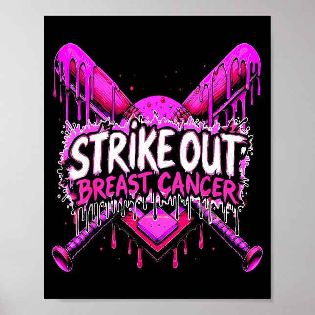 Strike Out Breast Cancer Baseball Softball Drip Ho Poster (Front)